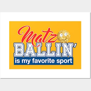 Matzo Ballin' is my favorite sport Passover gifts. פסח Posters and Art